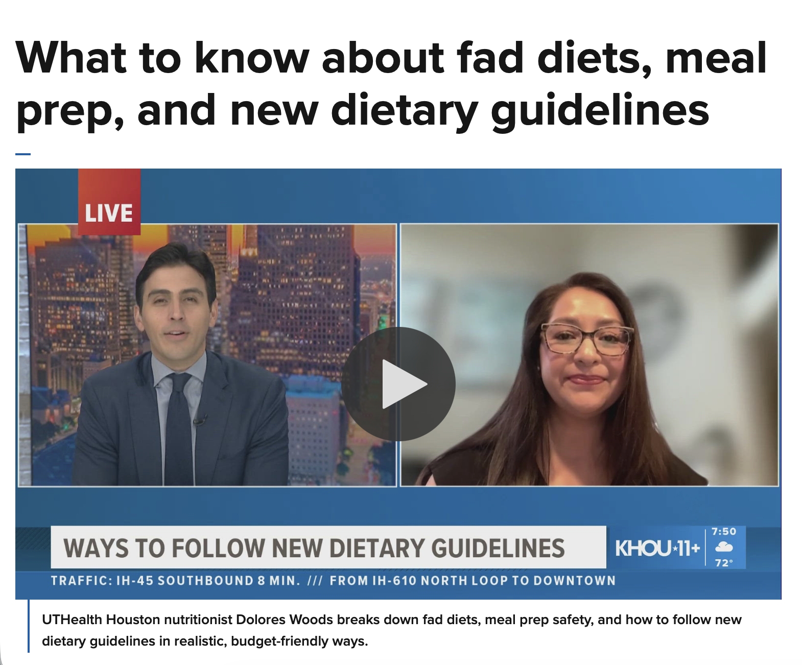 Dolores Woods, RDN, was interviewed by KHOU-TV Channel 11 about what to know about fad diets, meal prep safety, and the new dietary guidelines