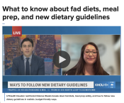 Dolores Woods, RDN, was interviewed by KHOU-TV Channel 11 about what to know about fad diets, meal prep safety, and the new dietary guidelines
