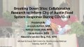 Thumbnail image for the Breaking Down Silos: Collaborative Research to Inform City of Austin Food System Response During COVID-19 webinar